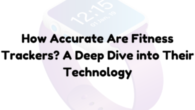 How Accurate Are Fitness Trackers? A Deep Dive into Their Technology